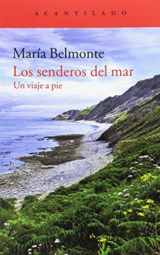 Los senderos del mar : un viaje a pie