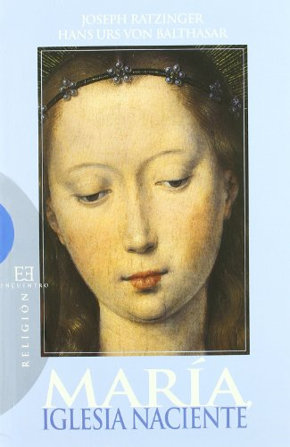 Maria, Iglesia Naciente