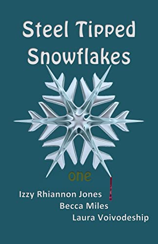 Steel Tipped Snowflakes 1 (Steel Tipped Snowflakes)