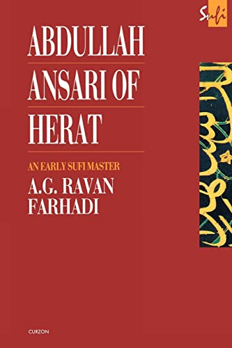 Abdullah Ansari of Herat (1006-1089 C.E.): An Early Sufi Master (RoutledgeCurzon Sufi)