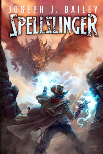 Spellslinger: Legends of the Wild, Weird West (Legends of the Wild, Weird West)