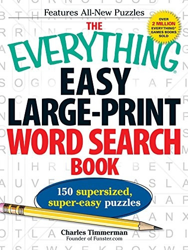 The Everything Easy Large-Print Word Search Book: 150 supersized, super-easy puzzles (Everything (Hobbies & Games))