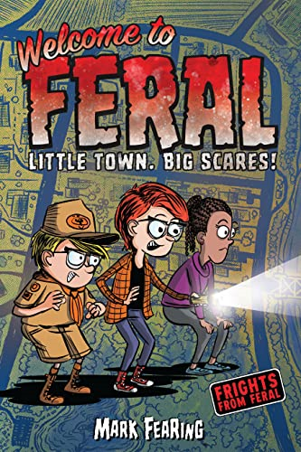 Welcome to Feral (Frights from Feral)