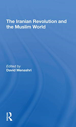 The Iranian Revolution And The Muslim World