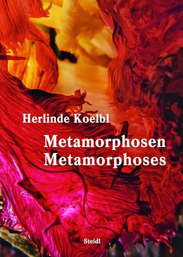 Herlinde Koelbl: Metamorphoses (Bilingual edition)