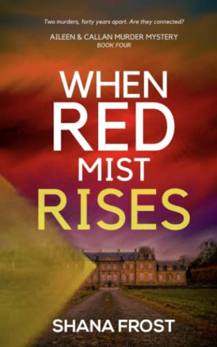 When Red Mist Rises (Aileen and Callan Murder Mysteries)