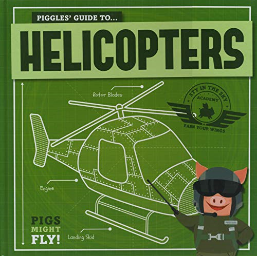 Helicopters (Pigs Might Fly!)