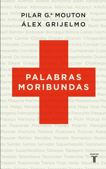 García Mouton, P: Palabras  moribundas