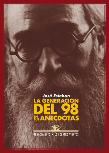 La Generacion del 98 En Sus Anecdotas