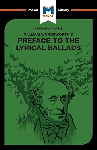 William Wordsworth's Preface to The Lyrical Ballads (The Macat Library)