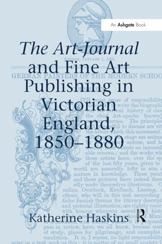 The Art-Journal and Fine Art Publishing in Victorian England, 1850-1880