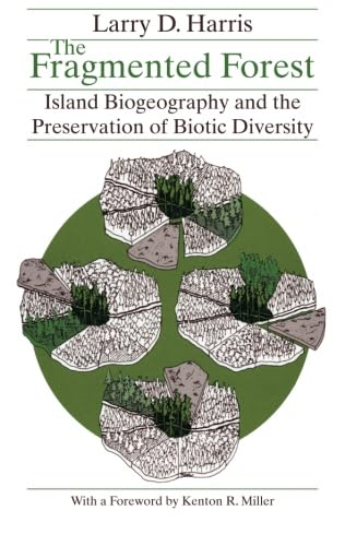 The Fragmented Forest: Island Biogeography Theory and the Preservation of Biotic Diversity