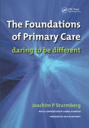The Foundations of Primary Care: Daring to Be Different