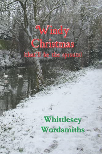 Windy Christmas: (that'll be the sprouts)
