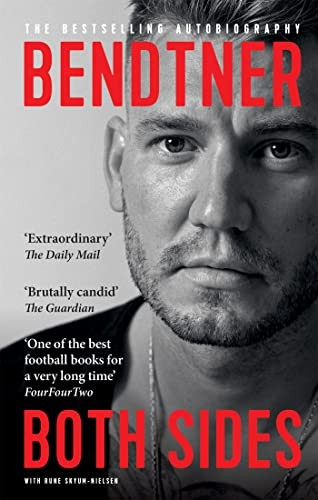 Bendtner: Both Sides: The Bestselling Autobiography
