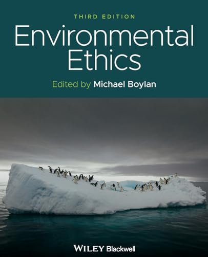 Environmental Ethics, Third Edition