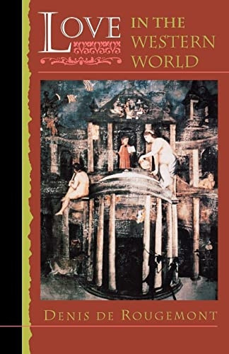 Love in the Western World (Paper Only) (Princeton Paperbacks)