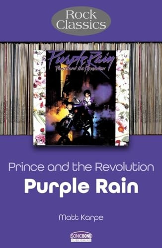 Prince and the Revolution: Purple Rain - Rock Classics