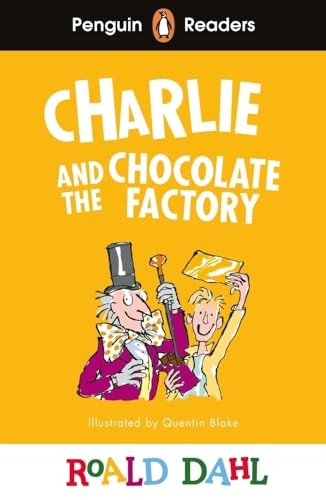 Penguin Readers Level 3: Roald Dahl Charlie and the Chocolate Factory (ELT Graded Reader) (Penguin Readers Roald Dahl)