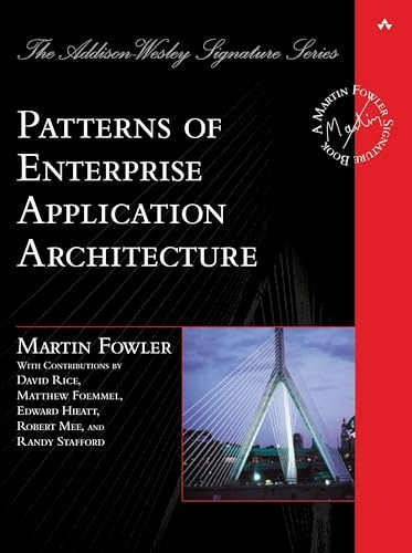 Patterns of Enterprise Application Architecture (The Addison-Wesley signature series)