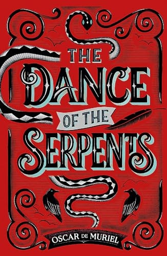 The Dance of the Serpents: The Brand New Frey & McGray Mystery (A Frey & McGray Mystery)