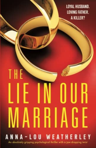The Lie in Our Marriage: An absolutely gripping psychological thriller with a jaw-dropping twist (Detective Dan Riley)