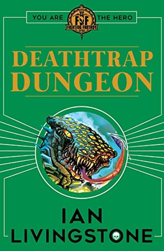 Fighting Fantasy : Deathtrap Dungeon (Fighting Fantasy)