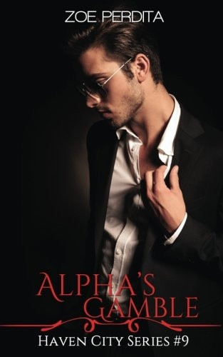 Alpha's Gamble (Haven City Series # 7)