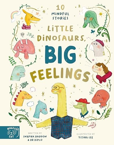 Little Dinosaurs, Big Feelings (10 Mindful Stories)