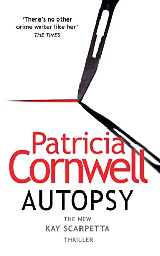 Autopsy (The Scarpetta Series Book 25) (The Scarpetta Series Book 25)