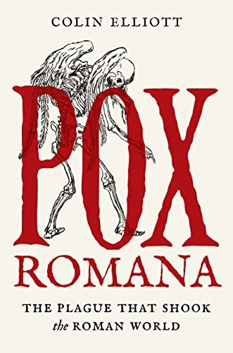 Pox Romana: The Plague That Shook the Roman World (Turning Points in Ancient History)