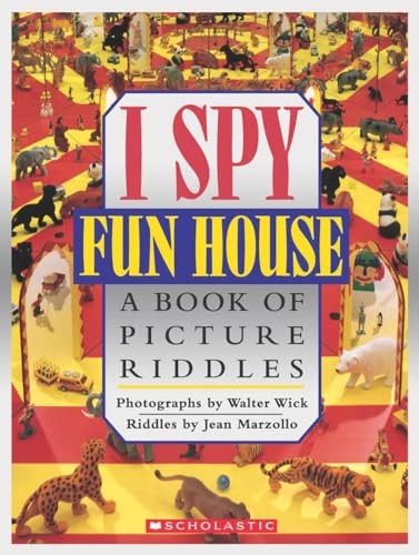 I Spy Fun House: A Book of Picture Riddles (I Spy)
