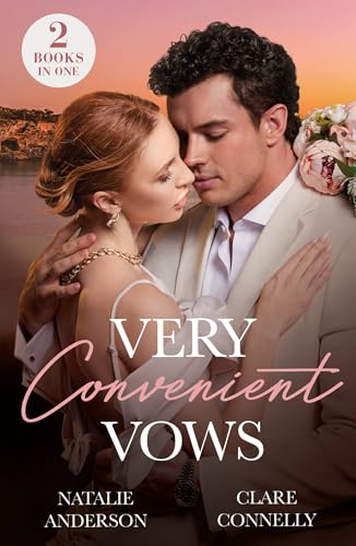 Very Convenient Vows: Their  Altar Arrangement  (Convenient Wives Club) /  Unwanted Royal Wife (Mills  & Boon Modern)
