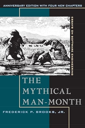The Mythical Man Month and Other Essays on Software Engineering [Special Edition]
