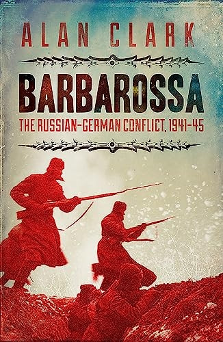 Barbarossa: The Russian German Conflict, 1941-45 (Cassell Military Paperbacks)