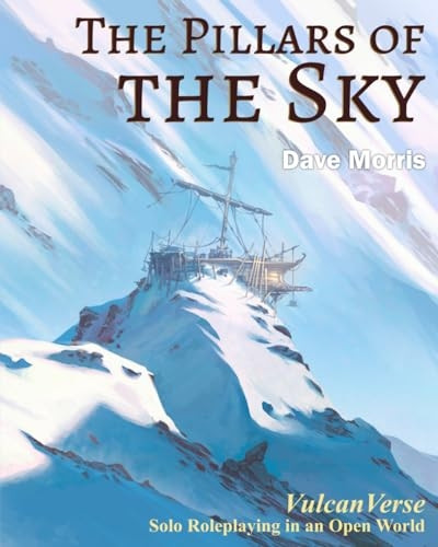 The Pillars of the Sky: VulcanVerse (Vulcanverse)