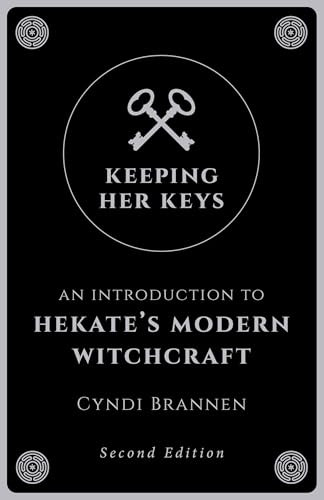 Keeping Her Keys: An Introduction to Hekate's Modern Witchcraft
