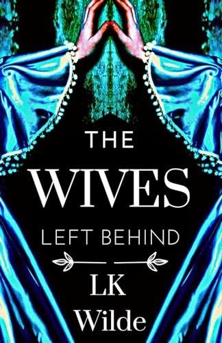 The Wives Left Behind