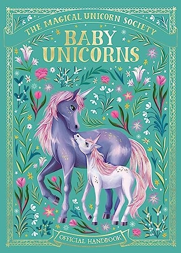 The Magical Unicorn Society: Baby Unicorns (Magical Unicorn Society The)