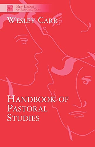 Handbook of Pastoral Studies (New Library of Pastoral Care)