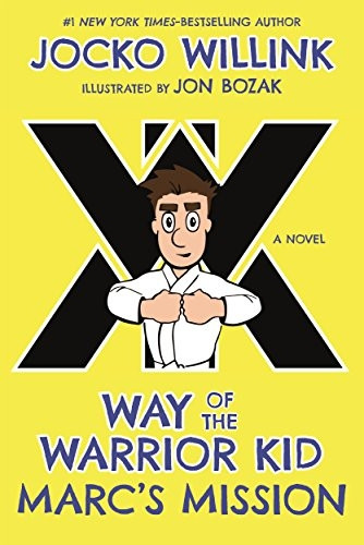 Marc's Mission: Way of the Warrior Kid (a Novel) (Way of the Warrior Kid)