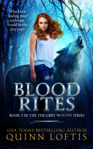 Blood Rites, Book 2 in the Grey Wolves Series: Volume 2