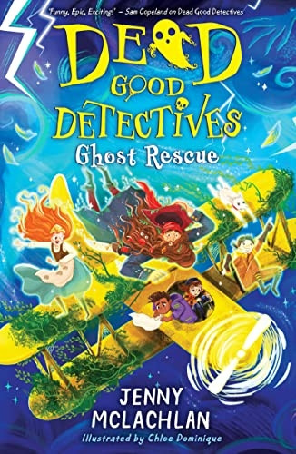 Ghost Rescue (Dead Good Detectives) (Dead Good Detectives)