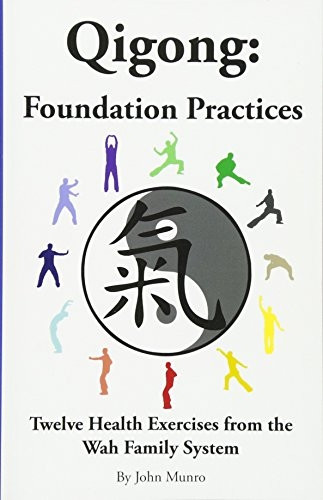 Qigong: Foundation Practices