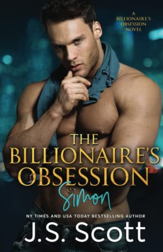 The Billionaire's Obsession: : (The Billioniaire's Obsession Simon) (The Billionaire's Obsession)