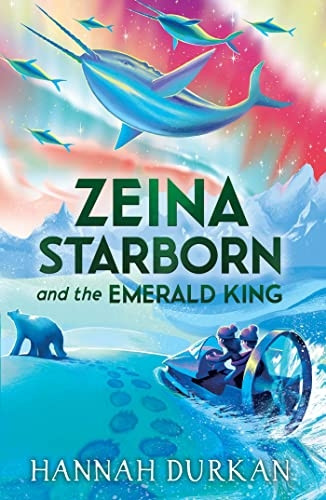 Zeina Starborn and the Emerald King: (Zeina Starborn Book Two) (Zeina Starborn)