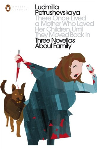 There Once Lived a Mother Who Loved Her Children, Until They Moved Back In: Three Novellas About Family (Penguin...