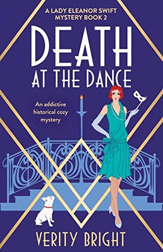 Death at the Dance: An addictive historical cozy mystery (A Lady Eleanor Swift Mystery)