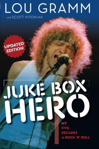 Juke Box Hero: My Five Decades in Rock 'N' Roll