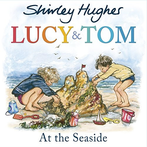 Lucy and Tom at the Seaside (Red Fox Picture Books)